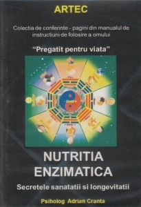 (dvd 8) - Nutritia enzimatica - secretele sanatatii si longevitatii